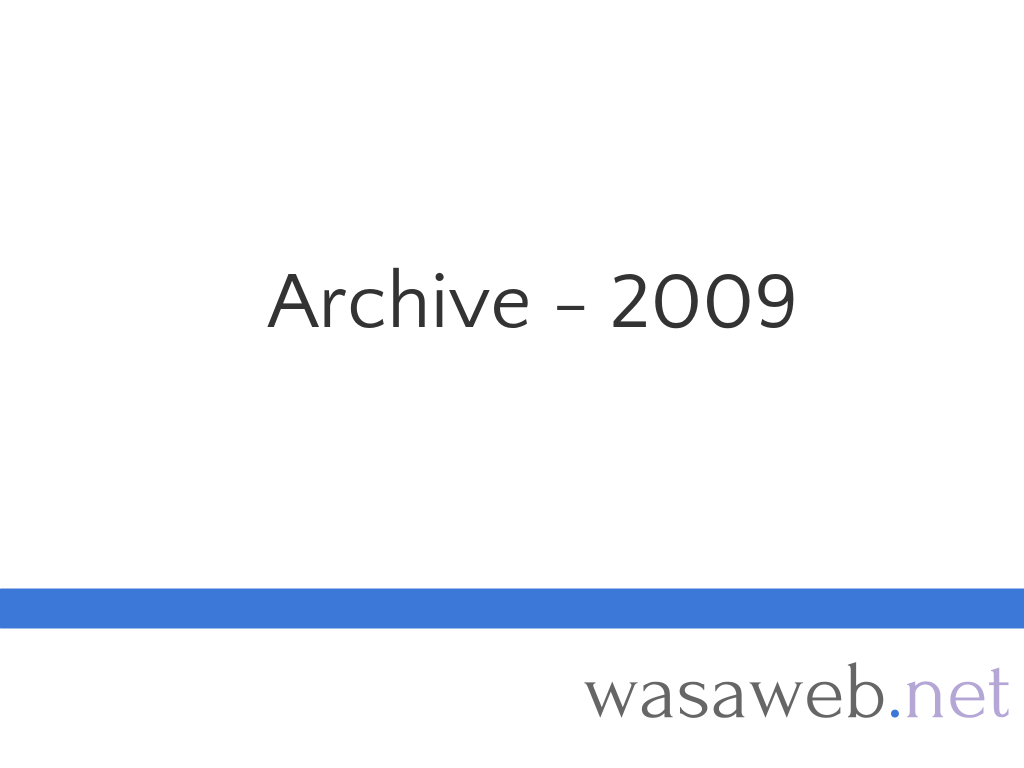 Archive U2014 2009 U2014 Wasaweb Net